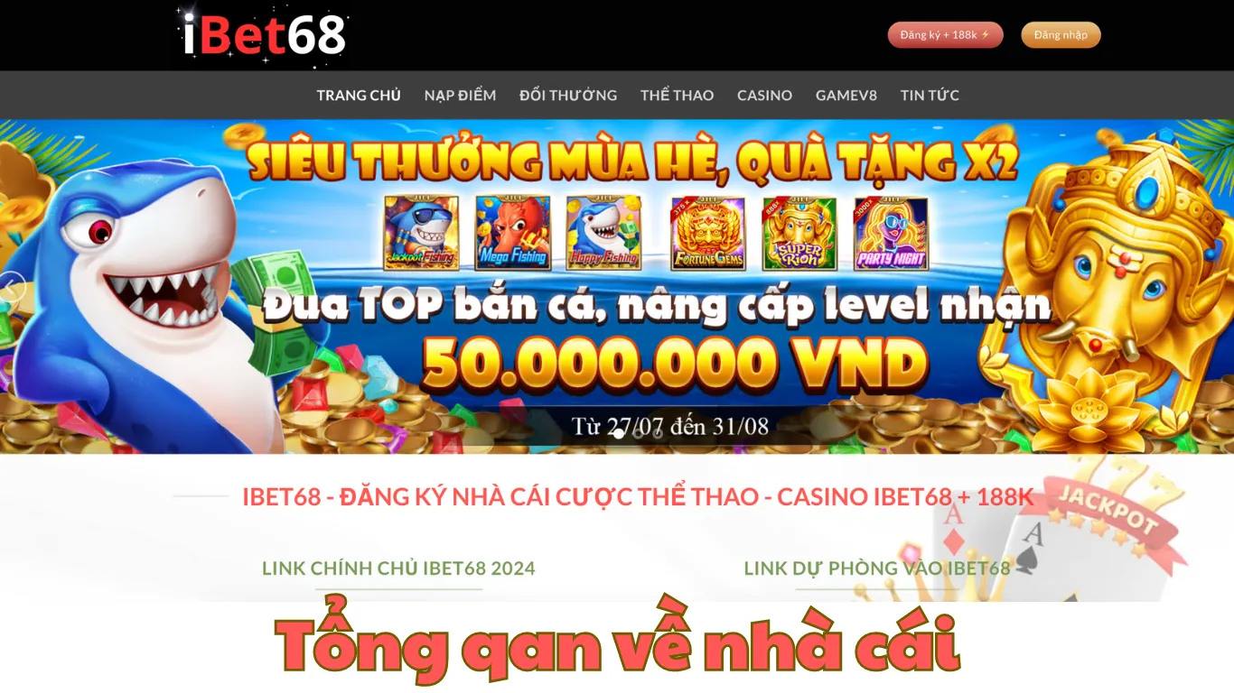 Giới thiệu tổng quan về nhà cái Ibet68