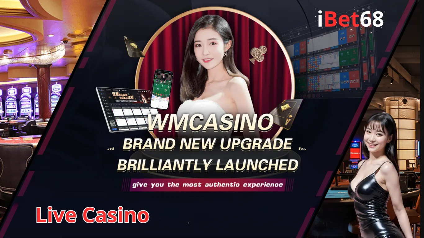 Live Casino ibet68 - Hòa mình trong thế giới cá cược online